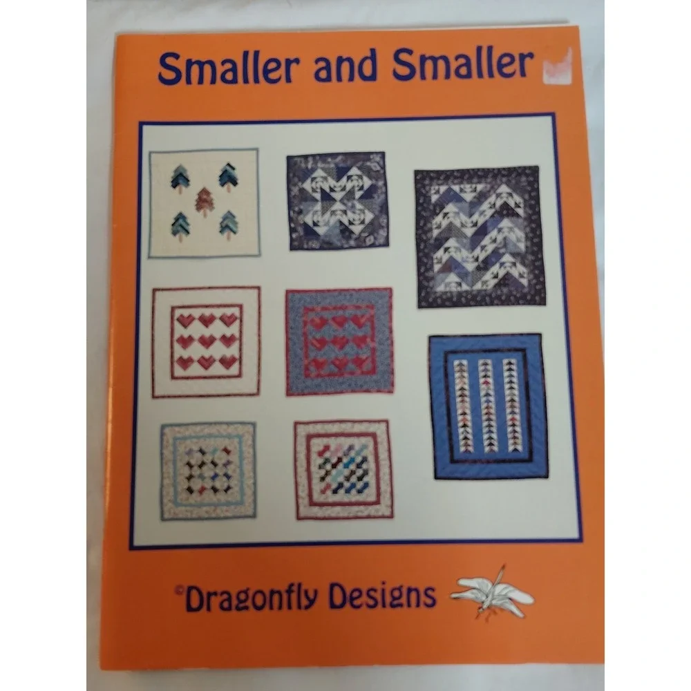 Vintage 1992 Smaller and Smaller Quilt Pattern Book Kathie Johnson Dragonfly